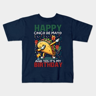 Happy Cinco De Mayo And Yes It's My Birthday Dabbing Taco Kids Boys Men Kids T-Shirt